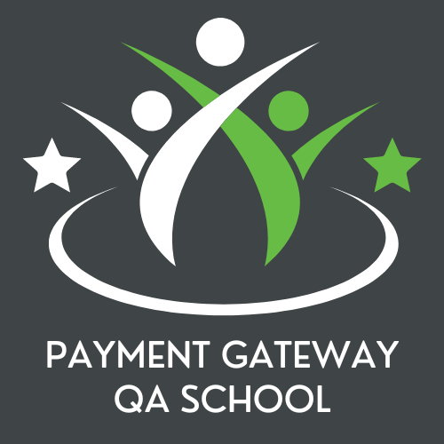 Payment Gateway QA School